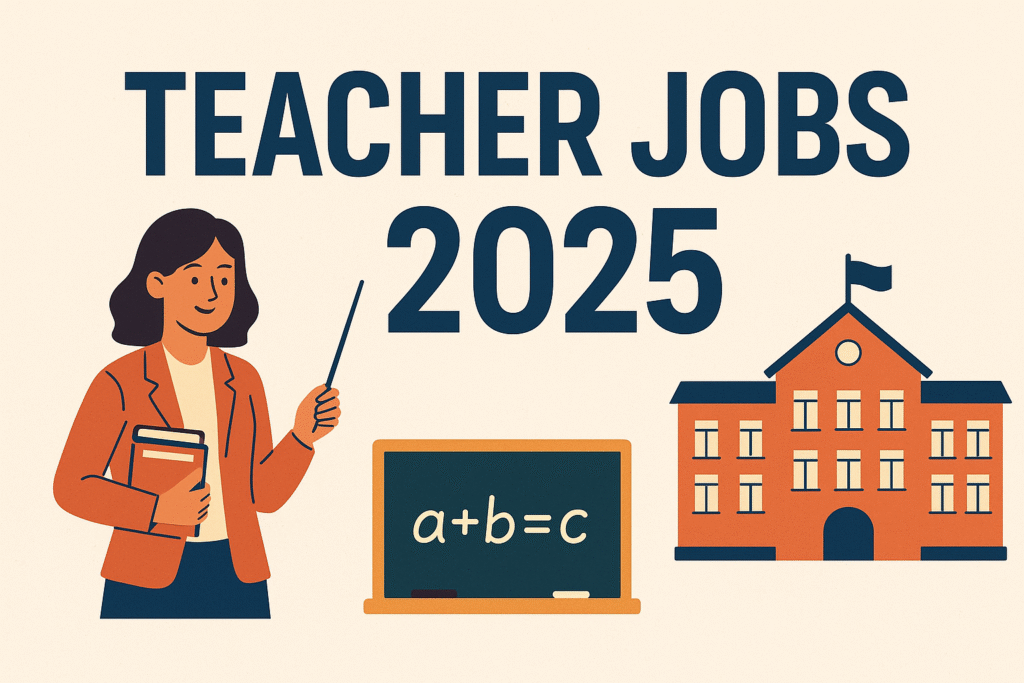 Teacher Jobs 2025